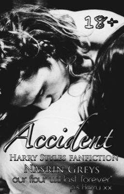 Accident { Harry Styles }#Wattys2016