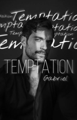 Temptation: Gabriel // Искушение: Габриэль