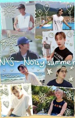 N/S - Noisy summer