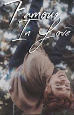 FAMOUS IN LOVE. SHORT STORY