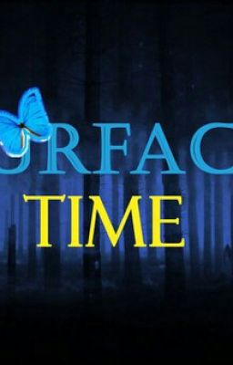 SURFACE TIME / Поверхность Времени