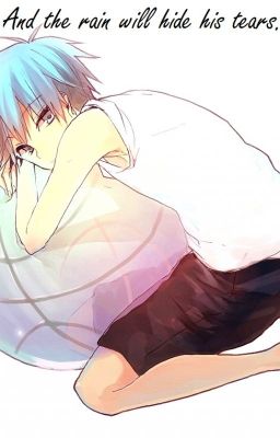 А дождь, скроет его слезы...