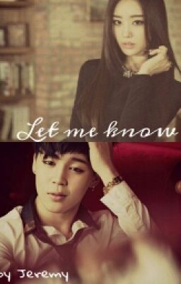 Let me know (ЗАМОРОЖЕНО)