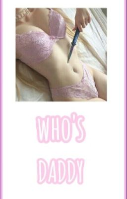 who's Daddy?