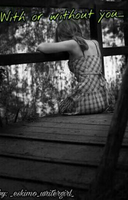 С тобой или без тебя...