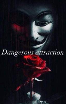 Dangerous attraction/Опасное влечение