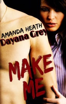 Аманда Хит  Заставь меня (временно заморожено)