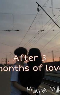 Спустя 3 месяца любви..