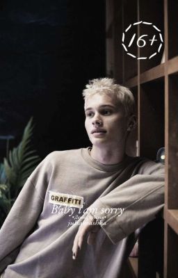 Baby I'm sorry | D&T/и
