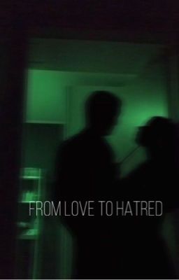 From love to hatred