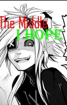 Crepypasta:The Middle...I hope