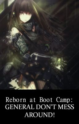 [Том 3]Возрождение в учебном лагере: Генерал, не шутите!
