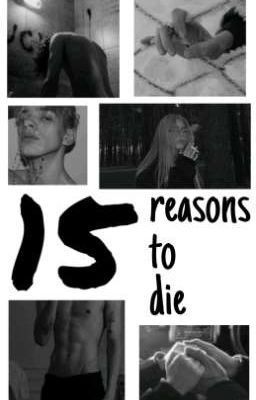 15 reasons to die
