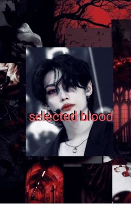 selected blood  🩸