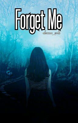 Забудь меня. 
