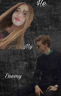 He is my enemy ( Он Мой Враг )