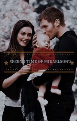 Second time of Mikaelson's