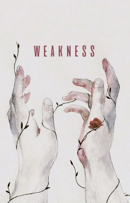 weakness | стихи