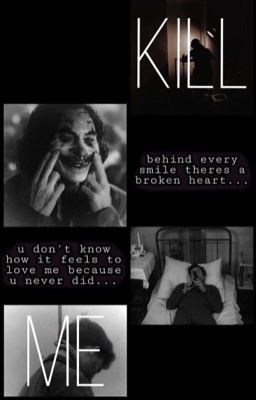 KILL ME