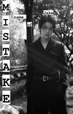 mistake name of Jake