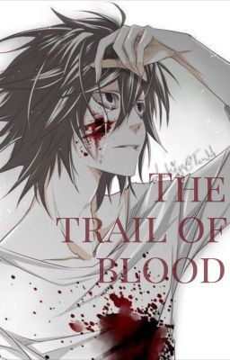 ♡-кровавый след | "тетрадь смерти"-♡