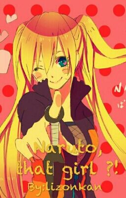 Наруто, Ты Девушка? !