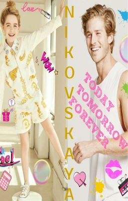 NIKOVSKAYA "Сегодня. Завтра. Бесконечно. Today. Tomorrow. Forever