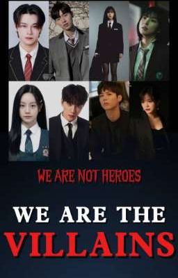 Мы не герои, Мы ЗЛОДЕИ 