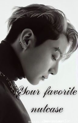 Your favorite nutcase