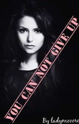 You can not give up.