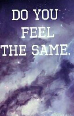 Do you feel the same.