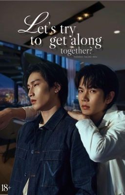 Let's try to get along together? 