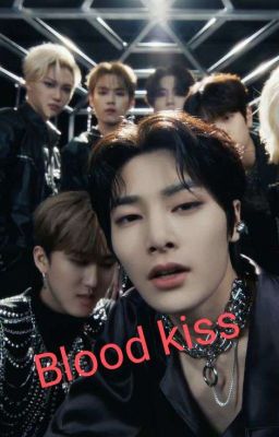 Blood Kiss | Кровавый поцелуй 😍😘😗