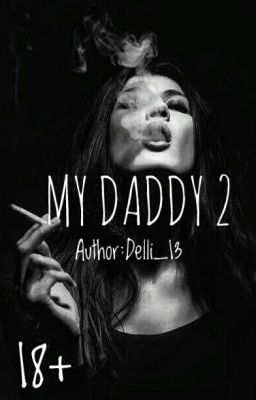 My daddy 2 