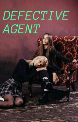 DEFECTIVE AGENT 