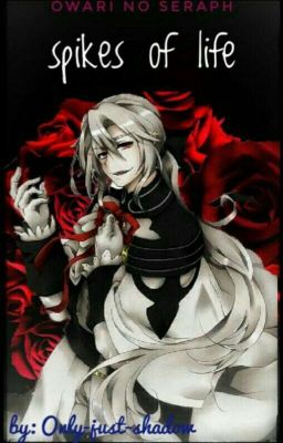 Owari no Seraph: Spikes of life