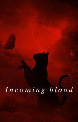 𝐼𝑛𝑐𝑜𝑚𝑖𝑛𝑔 𝑏𝑙𝑜𝑜𝑑