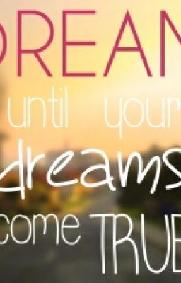 "Мечты сбываются" [РЕДАКТИРУЕТСЯ]