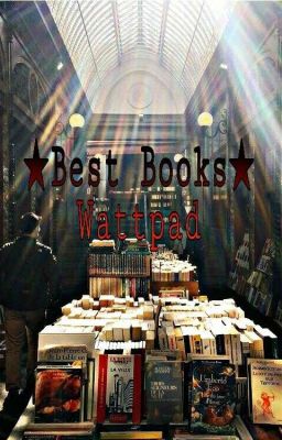★Лучшие книги Wattpad★
