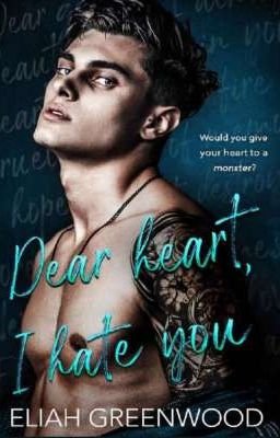 Дорогое Сердце, я ненавижу тебя (Dear heart, I hate you) - Элия Гринвуд