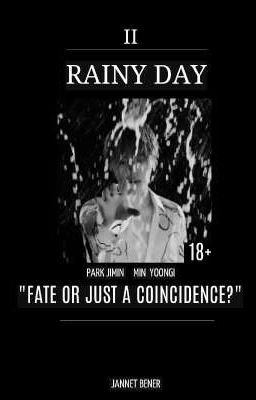 Судьба или всего лишь случайность? II -18+ Rainy Day 