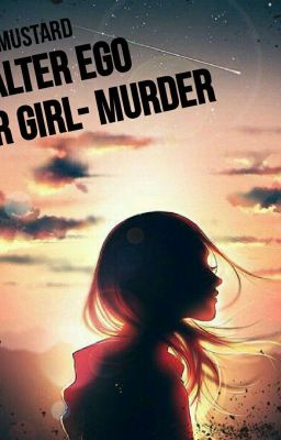 Альтер - эго ,или Девушка- Murder