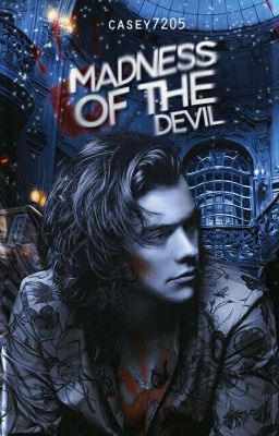 Мadness of the devil [Harry Styles] #Wattys2017