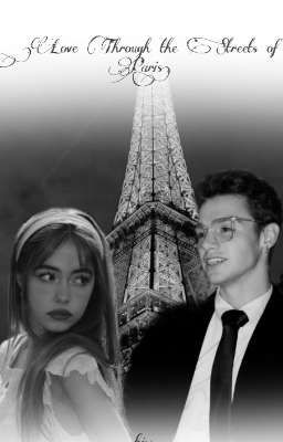 LOVE THROUGH THE STREETS OF PARIS | P.M