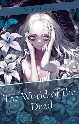 The World of the Dead/Мир Мертвых