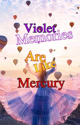 Фиолетовые воспоминания словно ртуть[16+]