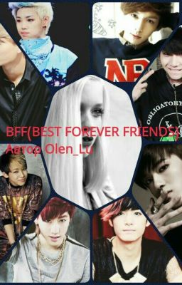 BFF(BEST FOREVER FRIENDS)
